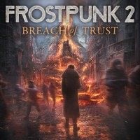 Frostpunk 2: Breach of Trust